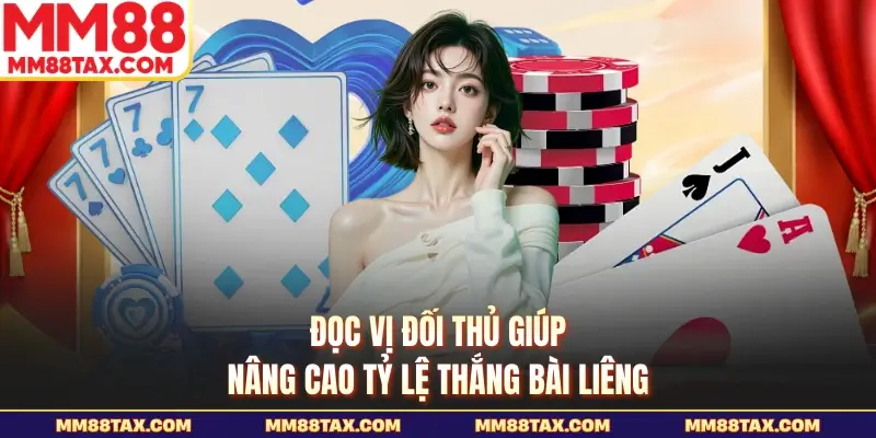 Kinh nghiệm Chơi Bài Liêng Luôn Thắng - Cách Đọc Bàn Hiệu Quả 3 Đọc vị đối thủ giúp nâng cao tỷ lệ thắng bài liêng