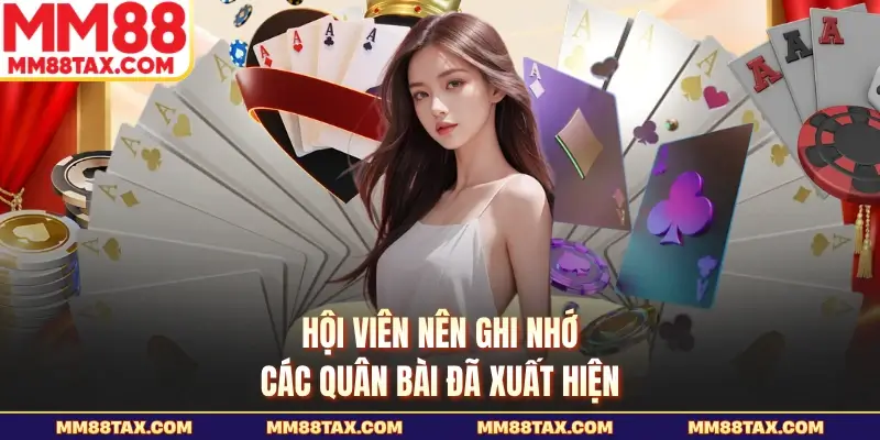 Cách Chia Bài 3 Cây Luôn Thắng - Hé Lộ Mẹo Chơi Hay Nhất 3 Hội viên nên ghi nhớ các quân bài đã xuất hiện